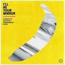Ill Be Your Mirror: A Tribute to The Velvet Underground & Nico