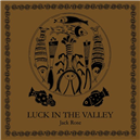 Luck in the Valley