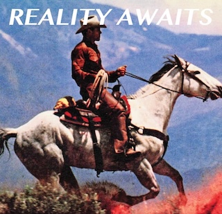 Reality Awaits